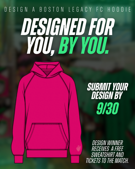 Boston Legacy FC Hoodie Design Contest