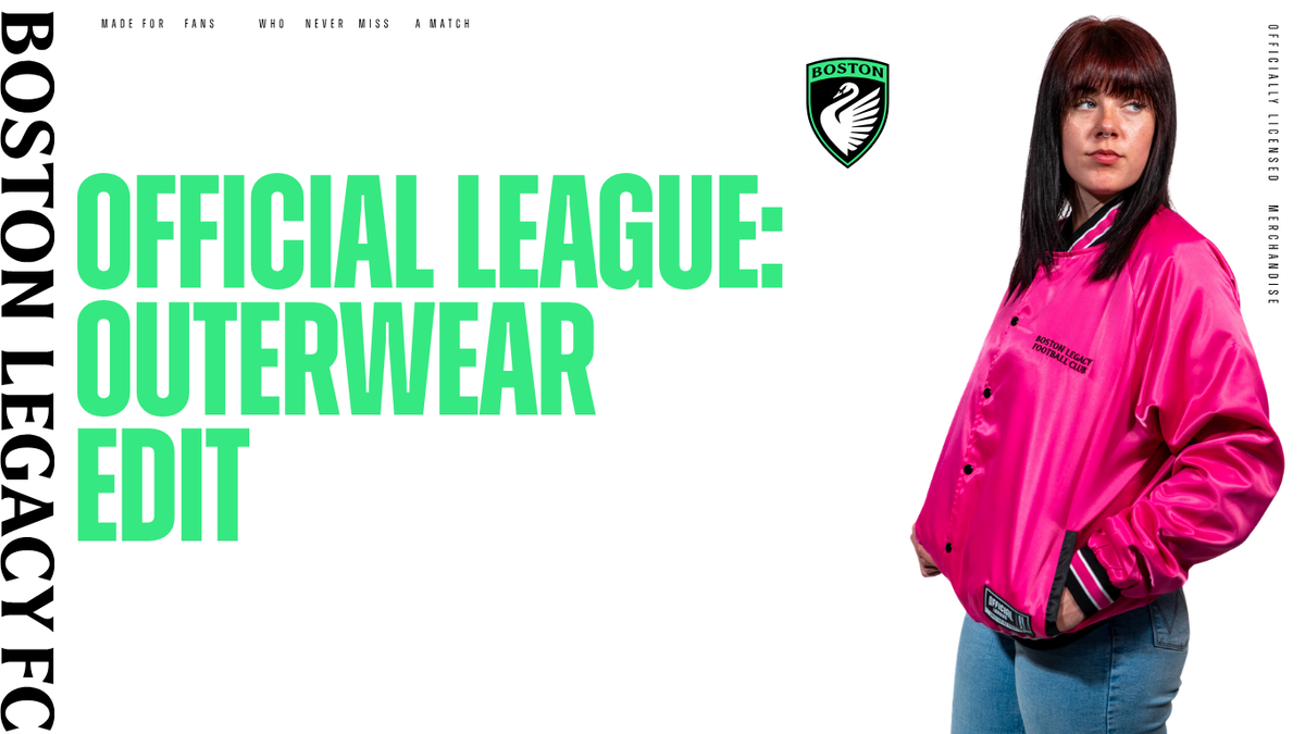 Boston Legacy FC x Official League: Outerwear Edit